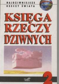 Księga rzeczy dziwnych 2 - praca zbiorowa
