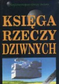 Księga Rzeczy Dziwnych - praca zbiorowa