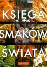Księga Smaków Świata - praca zbiorowa