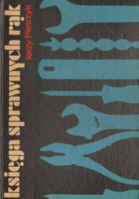 Księga sprawnych rąk - Jerzy Pietrzyk