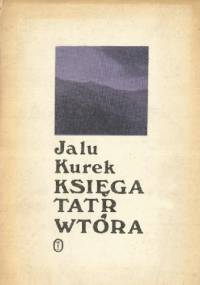 Księga Tatr wtóra - Jalu Kurek