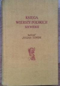 Księga wierszy polskich XIX wieku - Julian Tuwim