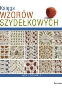 Księga wzorów szydełkowych - Linda P. Schapper