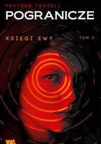 Księgi Ewy. Tom 2. Pogranicze - Haether Terrell