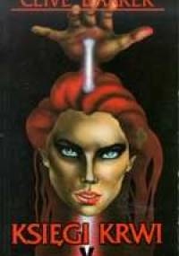 Księgi Krwi 5 - Clive Barker