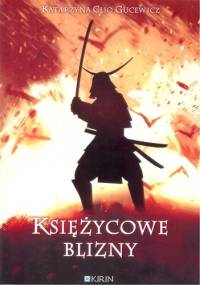 Księżycowe blizny - Katarzyna Clio Gucewicz