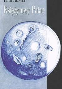 Księżycowy pałac - Paul Auster