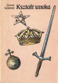 Kształt smoka - Cezary Leżeński