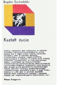 Kształt życia - Bogdan Suchodolski