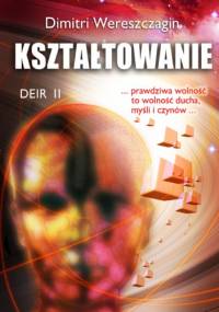 Kształtowanie. DEIR II - Dimitri Wereszczagin
