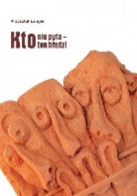 Kto nie pyta - ten błądzi - Krzysztof Langer