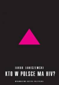 Kto w Polsce ma HIV - Jakub Janiszewski