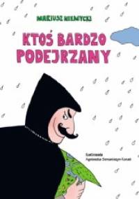 Ktoś bardzo podejrzany - Mariusz Niemycki