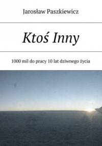 Ktoś Inny - Paszkiewicz Jarosław