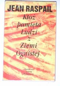 Któż pamięta Ludzi z Ziemi Ognistej - Jean Raspail
