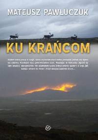 Ku krańcom - Mateusz Pawluczuk