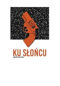 Ku słońcu - Adrew Korczyński