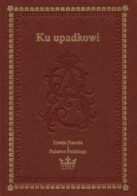 Ku upadkowi - praca zbiorowa