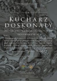 Kucharz doskonały - Jarosław Dumanowski, Aleksandra Kleśta-Nawrocka