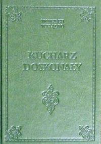 Kucharz doskonały - Wojciech Wielądko