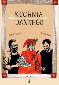 Kuchnia Dantego - Alfredo Boscolo, Leonardo Masi