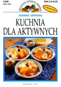 Kuchnia dla aktywnych - Joanna Łapucha