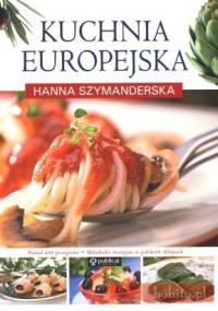 Kuchnia europejska - Hanna Szymanderska
