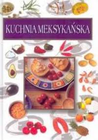 Kuchnia Meksykańska - Juan Pedro Miquelasquez