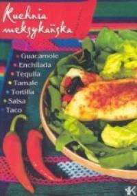 Kuchnia meksykańska - Leszek Bęcki