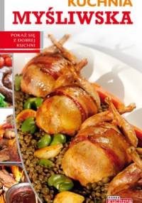 Kuchnia myśliwska - Iwona Czarkowska