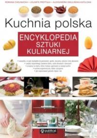 Kuchnia polska. Encyklopedia sztuki kulinarnej