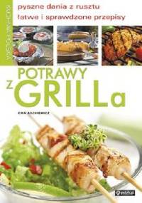 Kuchnia polska. Potrawy z grilla - Ewa Aszkiewicz