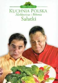 Kuchnia polska. Sałatki - Robert Makłowicz, Piotr Bikont