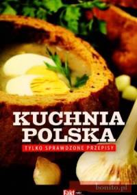 Kuchnia polska. Tylko sprawdzone przepisy - Marzena Wasilewska