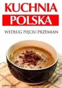 Kuchnia polska według Pięciu Przemian - Monika Biblis