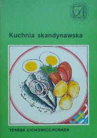 Kuchnia skandynawska - Teresa Cichowicz-Porada