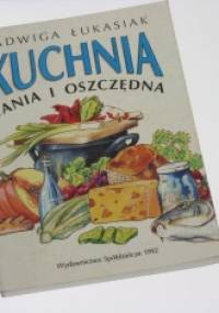 Kuchnia tania i oszczędna - Jadwiga Łukasiak