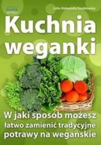 Kuchnia weganki - Lidia Aleksandra Szadkowska