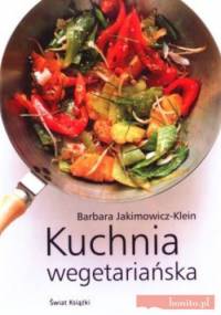 Kuchnia wegetariańska - Barbara Jakimowicz-Klein