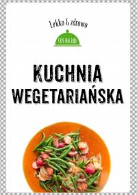 Kuchnia wegetariańska - Justyna Mrowiec