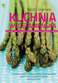 Kuchnia wegetariańska - Nicola Graimes