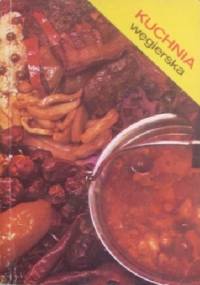 Kuchnia węgierska - Maria Iwaszkiewicz, Stanisław Włodek