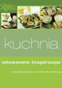 Kuchnia. Wiosenne inspiracje - Reader's Digest