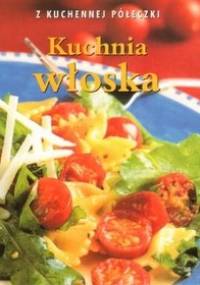 Kuchnia włoska. Z kuchennej półeczki - Penny Stephens