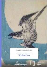 Kukułka - Gabriela Zapolska