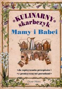 Kulinarny skarbczyk mamy i babci - Jadwiga Bielecka