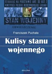 Kulisy stanu wojennego - Franciszek Puchała