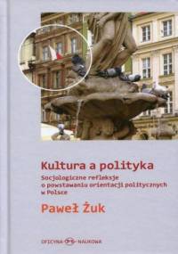 Kultura a polityka - Paweł Żuk