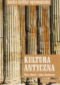 Kultura Antyczna - Mary Winifred Beard, John Graham Wilmot Henderson