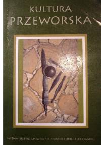 Kultura Przeworska - Andrzej Kokowski, Sylwester Czopek